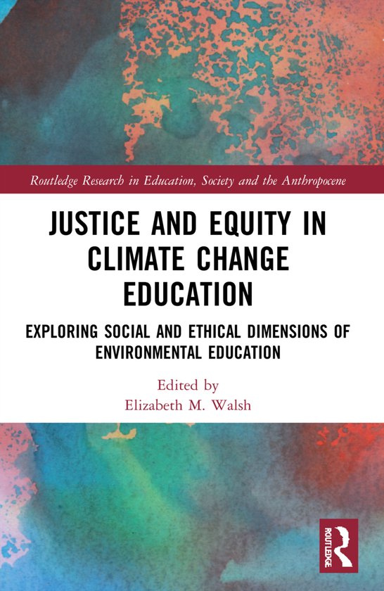 Foto: Routledge research in education society and the anthropocene justice and equity in climate change education