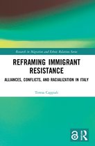 Research in Migration and Ethnic Relations Series- Reframing Immigrant Resistance