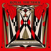 Royal Thunder - Rebuilding The Mountain (LP)