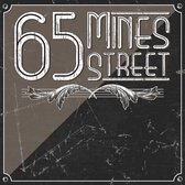 65 Mines Street - 65 Mines Street (CD | LP)