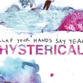 Clap Your Hands Say Yeah - Hysterical (LP)