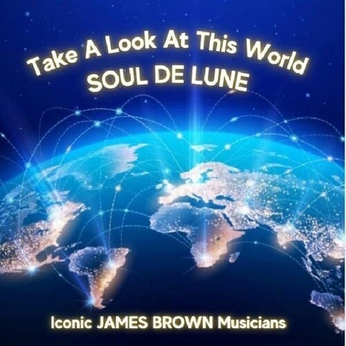 Soul De Lune - Take A Look At This World (LP)