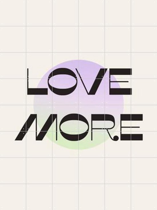 IXXI Love More - Wanddecoratie - Typografie en quotes - 120 x 160 cm