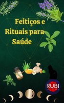 Feitiços e Rituais para Saúde