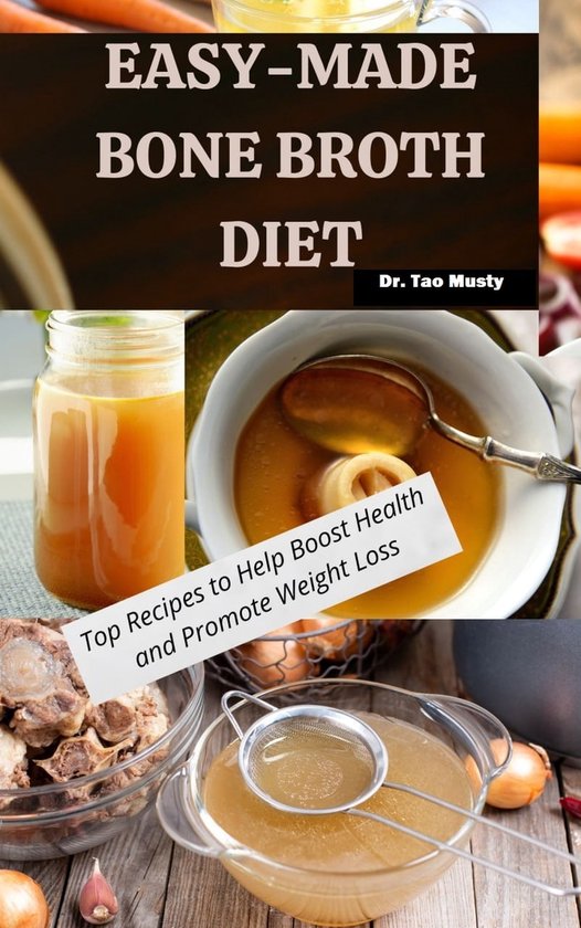 EASYMADE BONE BROTH DIET (ebook), Dr. Tao Musty 1230006633455