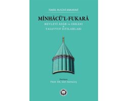 Minhacü'l-Fukara: Mevlevi Adab ve Erkanı ve Tasavvuf Istılahları