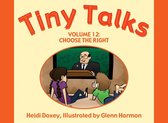 Tiny Talks Volume 12: Choose the Right