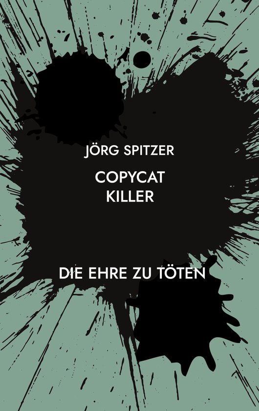 Copycat Killer (ebook), Jörg Spitzer 9783757850319 Boeken
