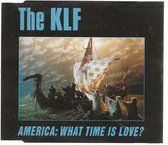 The KLF - America : what time is love ?