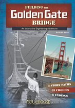You Choose: Engineering Marvels - Building the Golden Gate Bridge