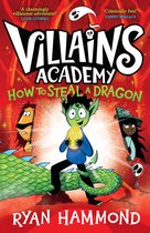 Villains Academy- How To Steal a Dragon