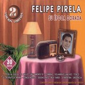 Felipe Pirela - Su Época Dorada (2 CD)