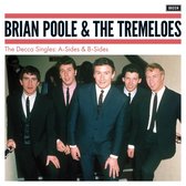 Brian Poole & The Tremeloes - The Decca Singles: A-Sides & B-Sides (CD)