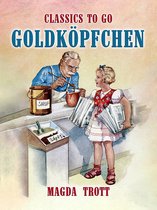 Classics To Go - Goldköpfchen