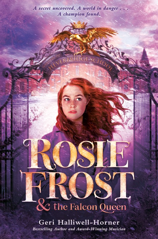Halliwell-Horner, G: Rosie Frost and the Falcon Queen