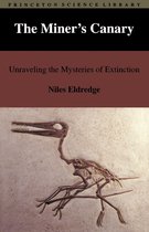 The Miner`s Canary - Unraveling the Mysteries of Extinction