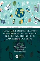 Smart Technologies for Engineers and Scientists- Sustainable Energy Solutions with Artificial Intelligence, Blockchain Technology, and Internet of Things
