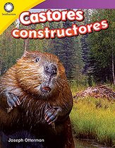 Smithsonian: Informational Text - Castores constructores