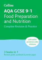 Collins GCSE Grade 9-1 Revision- AQA GCSE 9-1 Food Preparation & Nutrition Complete Revision & Practice
