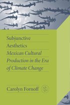 Critical Mexican Studies- Subjunctive Aesthetics
