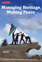 Managing Heritage Making Peace