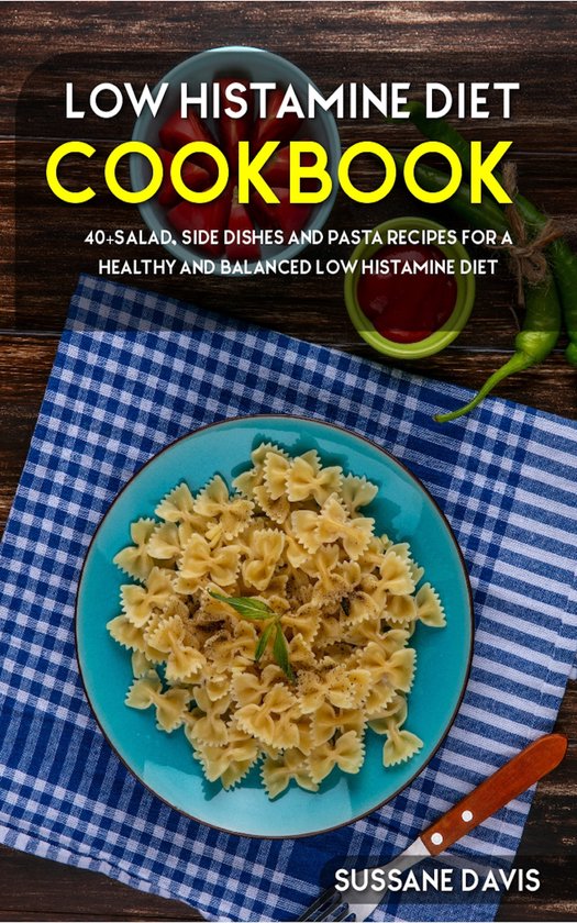 Low Histamine Diet (ebook), Sussane Davis 6610000478798 Boeken bol