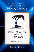 Loch Lonach Scottish Mystery Series 2 - The Swick and the Dead: Loch Lonach Scottish Mysteries, Book Two