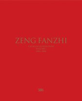 Zeng Fanzhi Catalogue Raisonné Volume I