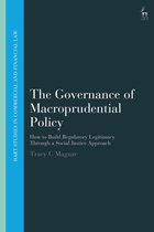 Hart Studies in Commercial and Financial Law-The Governance of Macroprudential Policy