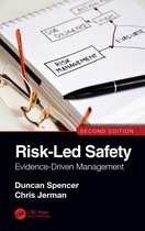 Risk-Led Safety: Evidence-Driven Management, Second Edition