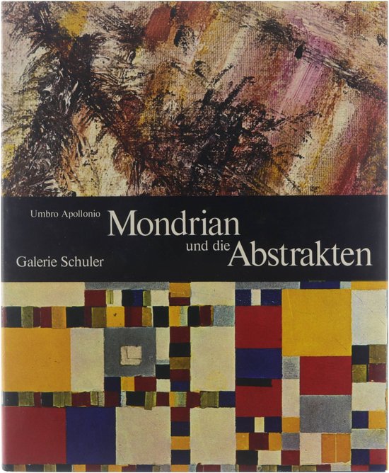 Mondrian und die Abstrakten