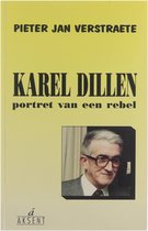 Karel Dillen - portret van een rebel