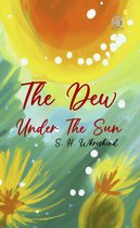 The Dew Under The Sun