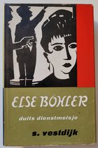 Else Bohler, Duits dienstmeisje