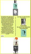gelbe Buchreiheihe 239 - Friedrich Ebert, ein Leben für die Arbeiterschaft und die Demokratie – Band 239 in der gelben Buchreiheihe