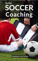 Soccer Coaching Tips For Beginner Coaches