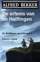 De erfenis van de Halflingen (De Halflingen van Athranor 2) Fantasy roman