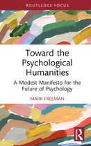 Advances in Theoretical and Philosophical Psychology- Toward the Psychological Humanities