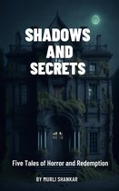 Shadows And Secrets:Five Tales Of Hotel Horror And Redemption