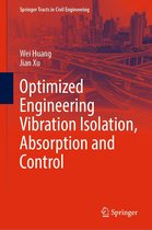 Springer Tracts in Civil Engineering - Optimized Engineering Vibration Isolation, Absorption and Control