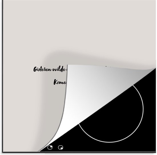 KitchenYeah® Inductie beschermer 78x78 cm - Quote - Taupe - Gisteren wilde ik een pizza - Kookplaataccessoires - Afdekplaat voor kookplaat - Inductiebeschermer - Inductiemat - Inductieplaat mat