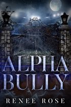 Wolf Ridge High 1 - Alpha Bully