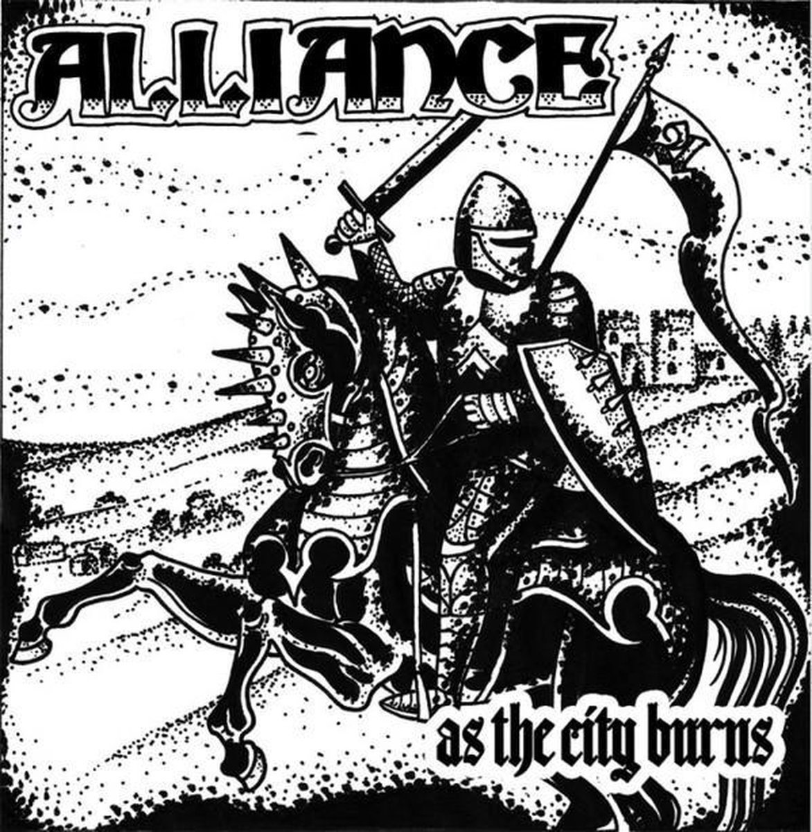 Alliance - As The City Burns (7" Single)