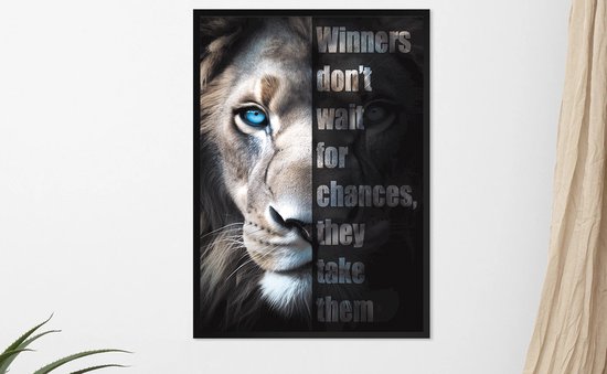 Leeuw met Quote "Winners don't wait for chances" - motivatie quote - 50x70cm met kunststof zwarte wissellijst