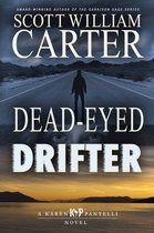 A Karen Pantelli Novel 3 - Dead-Eyed Drifter