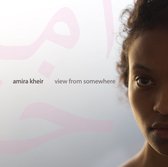 Amira Kheir - View From Somewhere (CD)