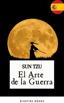 El Arte de la Guerra: La Antigua Obra Maestra Estratégica de Sun Tzu para Líderes Modernos - Edición Kindle