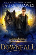 Gods & Monsters 3 - Downfall
