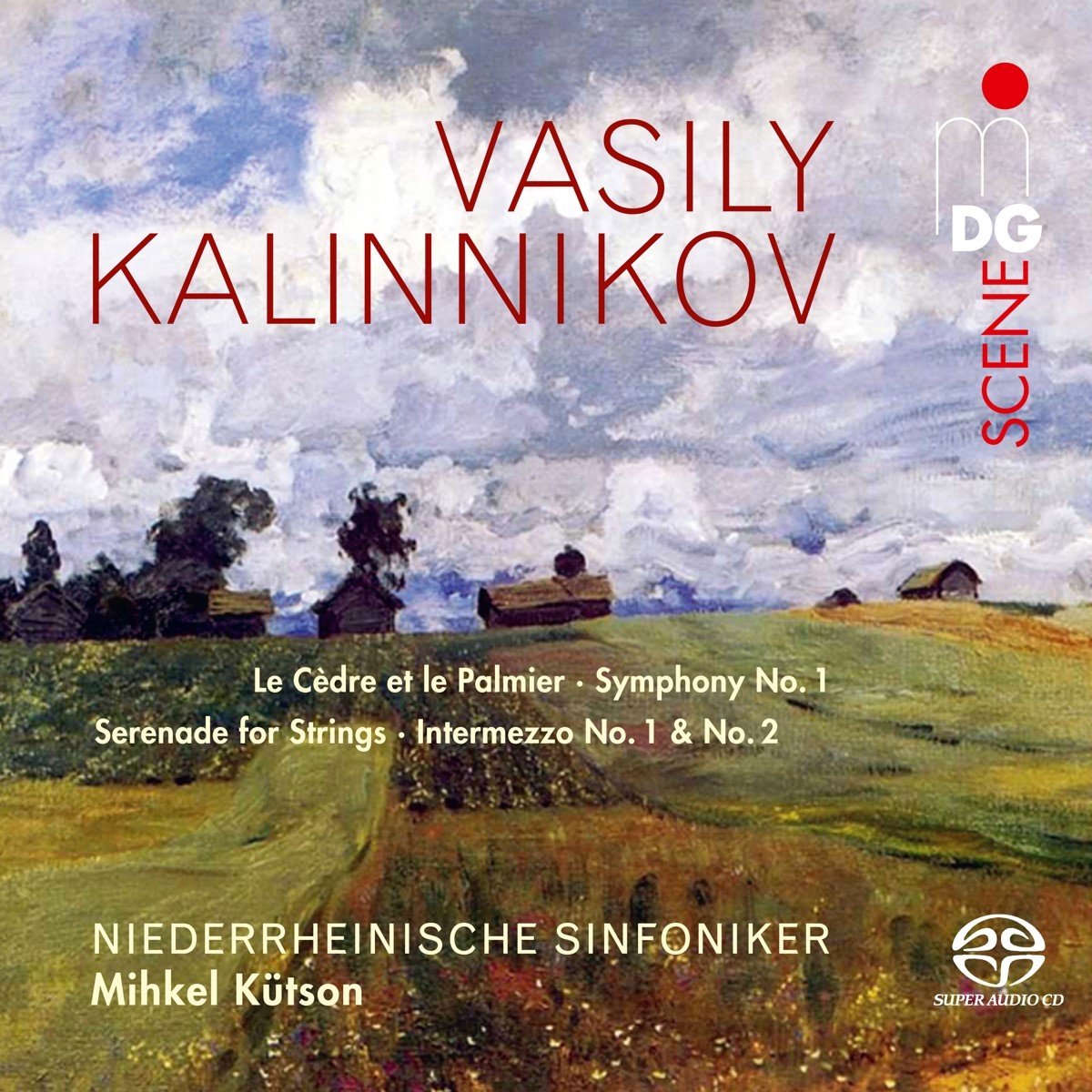 Niederrheinische Sinfoniker, Mihkel Kütson - Kalinnikov: Orchestral Works (SACD)