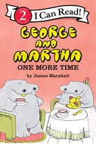I Can Read Level 2- George and Martha: One More Time